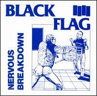 Black Flag : Nervous Breakdown